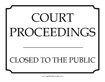 Court Proceedings Closed Sign legal pleading template